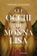Gli occhi di Monna Lisa. Nuova ediz.