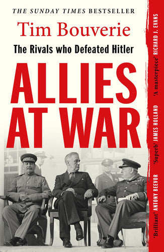 Allies at War The Politics of Defeating Hitler