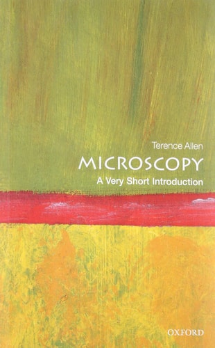 Microscopy A Very Short Introduction