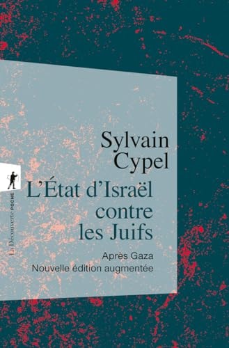 L'Etat d'Israël contre les Juifs Après Gaza