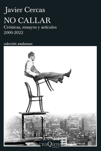 No callar crónicas, ensayos y artículos, 2000-2022
