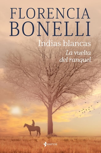 Indias blancas. La vuelta del ranquel