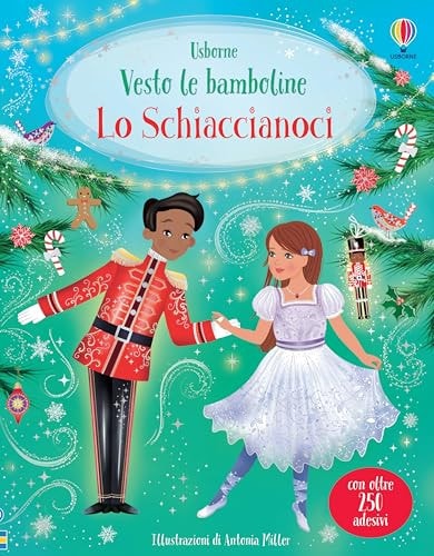 Lo Schiaccianoci. Con adesivi. Ediz. a colori