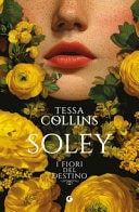 Soley. I fiori del destino