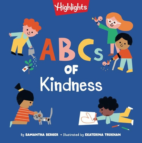 ABCs of Kindness Everyday Acts of Kindness, Inclusion, and Generosity from A to Z, Read-Aloud ABC Kindness Board Book for Toddlers and Preschoolers