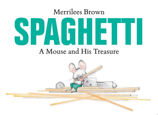 Spaghetti A Mouse and His Treasure