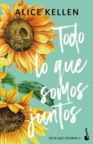 Todo lo que somos juntos: Deja que ocurra, 2