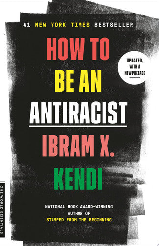 How to Be an Antiracist