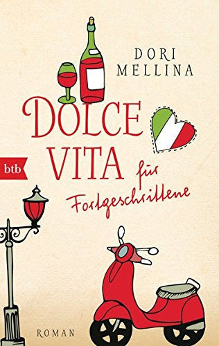 Dolce vita für Fortgeschrittene Roman