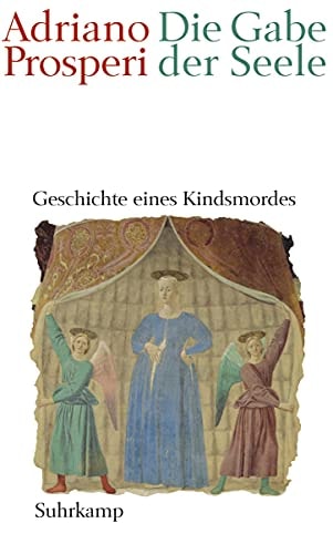 Die Gabe der Seele Geschichte eines Kindsmordes