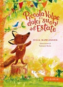Piccola Volpe e i dolci suoni dell'estate. Ediz. a colori