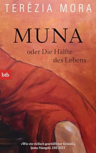Muna oder Die Hälfte des Lebens Roman : die weibliche Variante