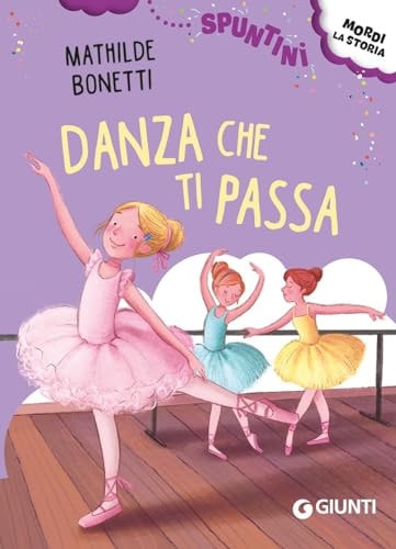 Danza che ti passa! Ediz. ad alta leggibilità