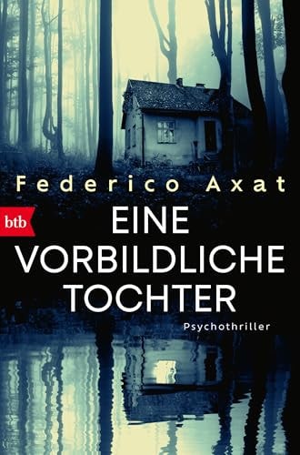 Eine vorbildliche Tochter Psychothriller
