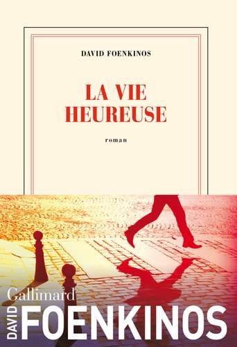La vie heureuse roman