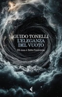 L'eleganza del vuoto. Di cosa è fatto l'universo