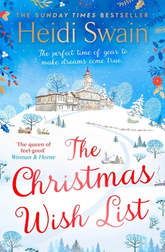 The Christmas Wish List The perfect feel-good festive read to settle down with this winter
