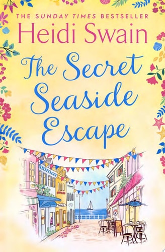 The Secret Seaside Escape Enjoy the summer holidays with this heart-warming, feel-good romance from the Sunday Times bestseller!