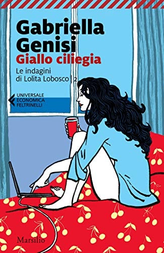 Giallo ciliegia. Le indagini di Lolita Lobosco