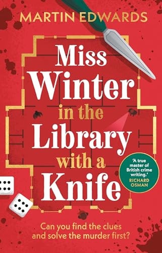 Miss Winter in the Library with a Knife The Traditional Murder Mystery with a Delightful Twist