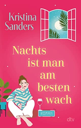 Nachts ist man am besten wach Roman