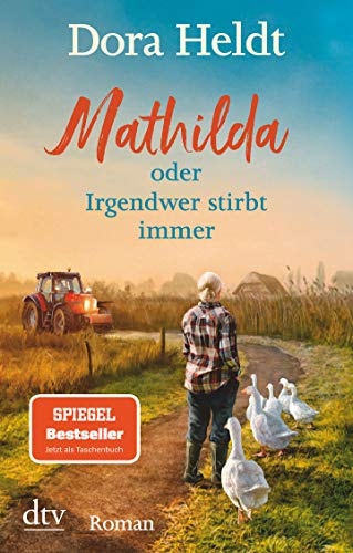 Mathilda oder Irgendwer stirbt immer Roman