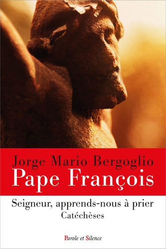 Seigneur, apprends-nous à prier Catéchèses