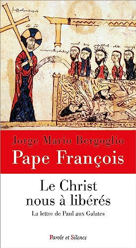 Le Christ nous a libérés La lettre de Paul aux Galates