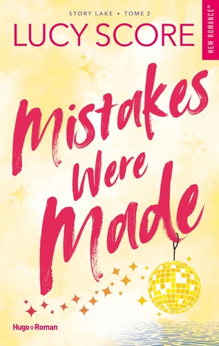 Mistakes were made - Version française: Série Story Lake - Tome 2
