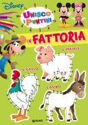In fattoria. Unisco i puntini. Ediz. a colori