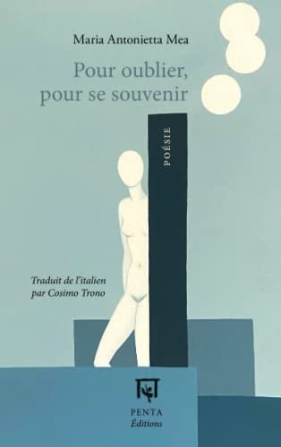 Pour oublier, pour se souvenir