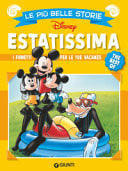 Estatissima. Le più belle storie Disney. The best of. I fumetti per le tue vacanze