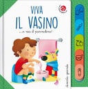 Viva il vasino... e via il pannolino! Ediz. a colori