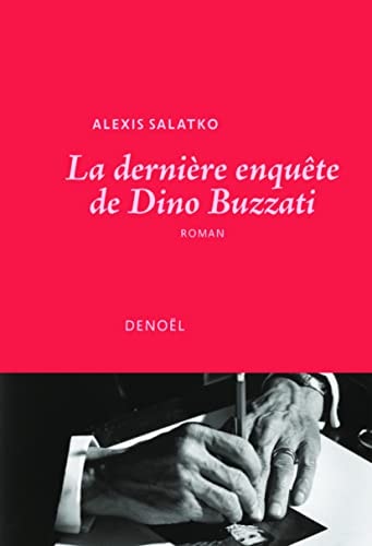 La dernière enquête de Dino Buzzati roman