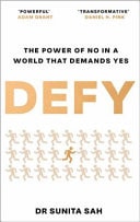 DEFY The Power of No in a World that Demands Yes