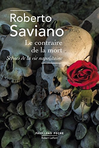 Le contraire de la mort Suivi de La bague, Scène de la vie napolitaine