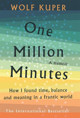 One Million Minutes What My Daughter Taught Me about Time