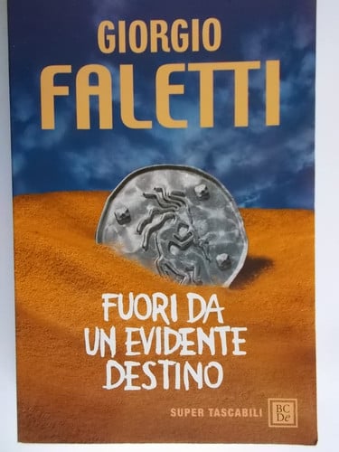 Fuori da un evidente destino