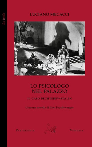 Lo psicologo nel palazzo il caso Bechterev-Stalin