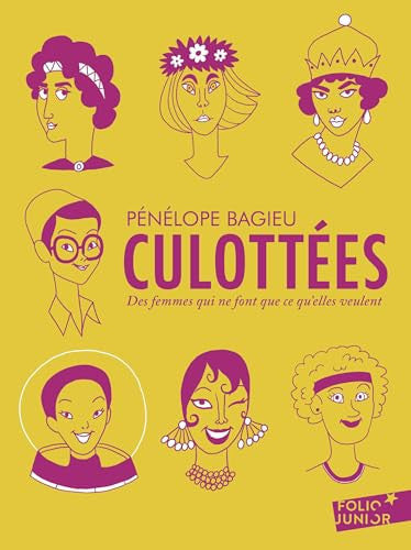 Culottées: Des femmes qui ne font que ce qu'elles veulent