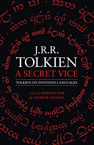 A Secret Vice Tolkien on Invented Languages