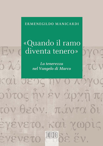 QUANDO IL RAMO DIVENTA TENERO