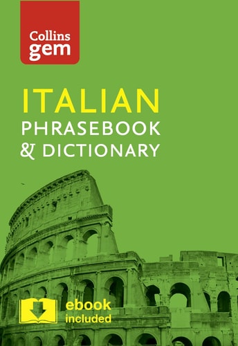 Collins Gem Italian Phrasebook and Dictionary [4th Edition]