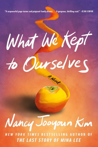 What We Kept to Ourselves A Novel