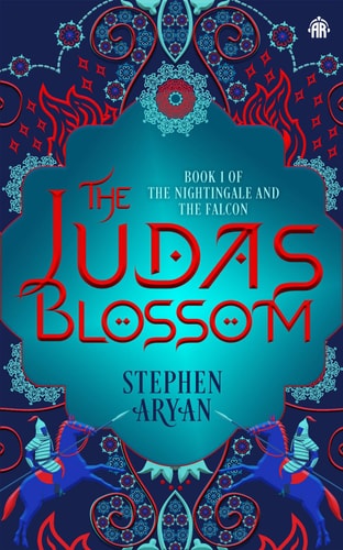 The Judas Blossom Book I of The Nightingale and the Falcon