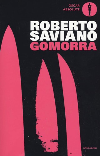 Gomorra Viaggio nell'impero economico e nel sogno di dominio della camorra