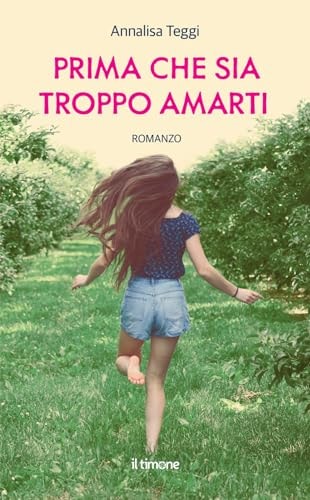 Prima che sia troppo amarti