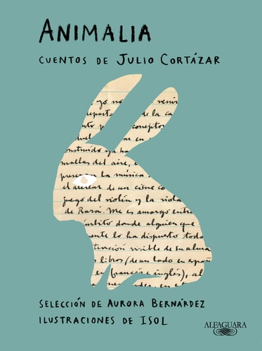 Animalia. Cuentos de Julio Cortázar (Spanish Edition)