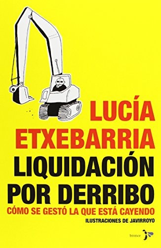 Liquidación por derribo cómo se gestó la que está cayendo