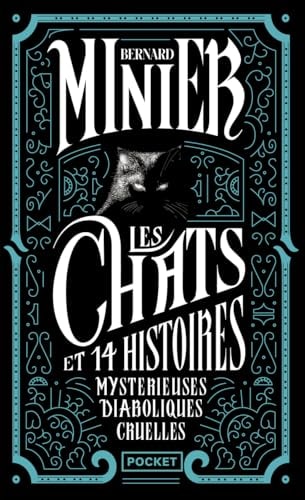 Les chats et 14 histoires mystérieuses, diaboliques, cruelles